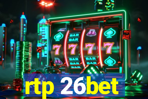 rtp 26bet